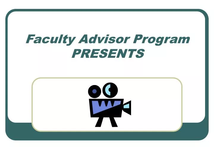 faculty advisor program presents