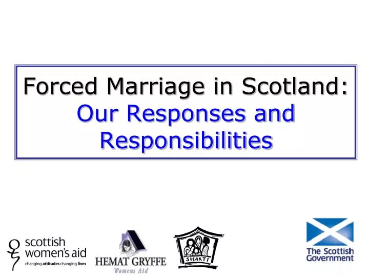 forced marriage in scotland our responses and responsibilities