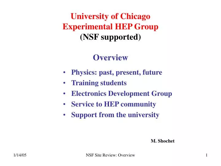 university of chicago experimental hep group nsf supported overview