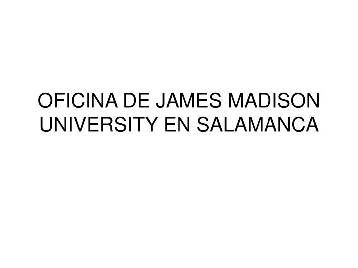 oficina de james madison university en salamanca
