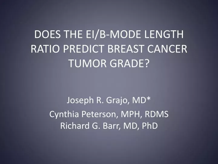 does the ei b mode length ratio predict breast cancer tumor grade