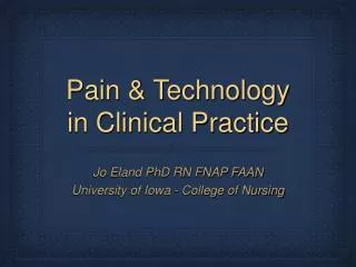 Pain &amp; Technology in Clinical Practice