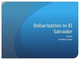Dollarization In El Salvador