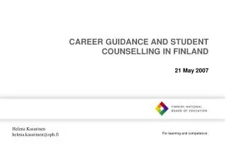 C AREER GUIDANCE AND STUDENT COUNSELLING IN FINLAND
