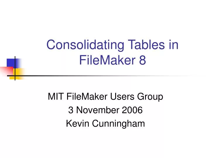 consolidating tables in filemaker 8