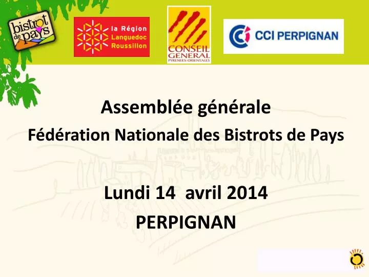 assembl e g n rale f d ration nationale des bistrots de pays lundi 14 avril 2014 perpignan