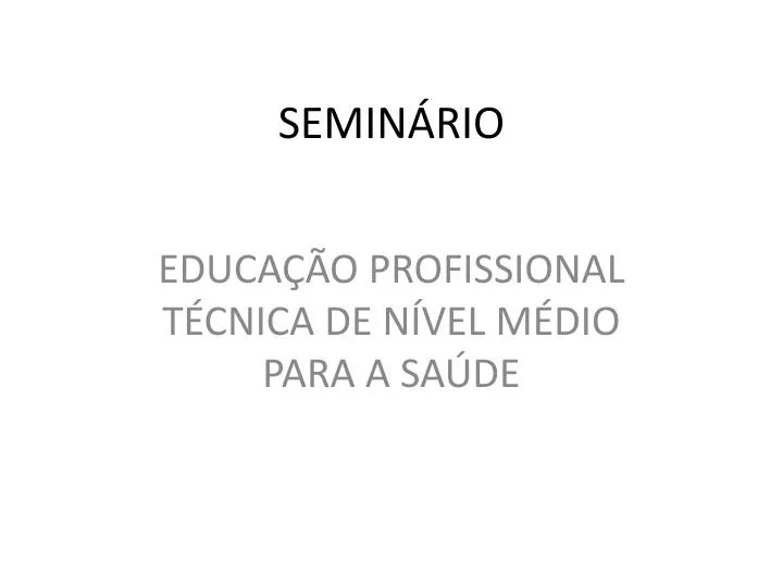 PPT - SEMINÁRIO PowerPoint Presentation, free download - ID:4111213