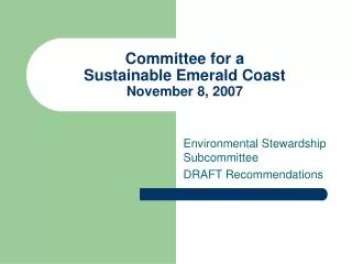 Committee for a Sustainable Emerald Coast November 8, 2007