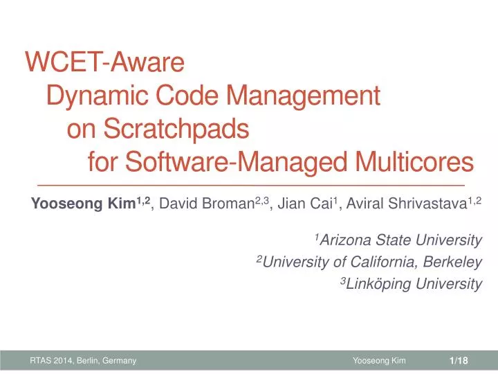 wcet aware dynamic code management on scratchpads for software managed multicores