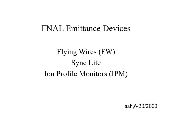fnal emittance devices