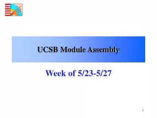 UCSB Module Assembly