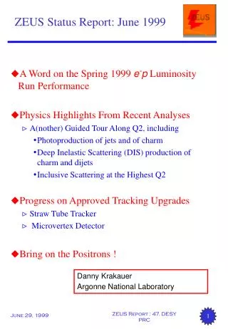 ZEUS Status Report: June 1999