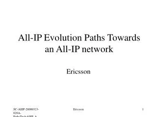 All-IP Evolution Paths Towards an All-IP network