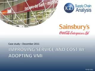 Improving service and cost by adopting vmi