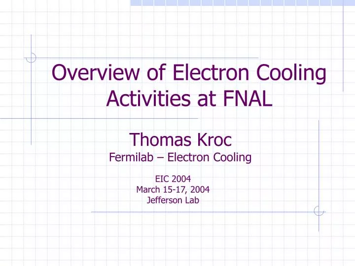 overview of electron cooling activities at fnal