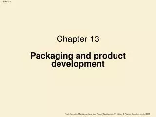 Chapter 13 Packaging and product development