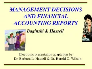 MANAGEMENT DECISIONS AND FINANCIAL ACCOUNTING REPORTS