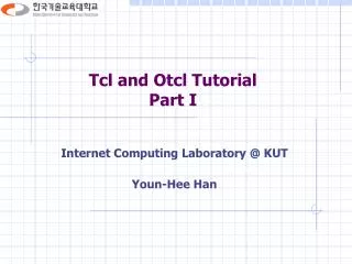 Tcl and Otcl Tutorial Part I