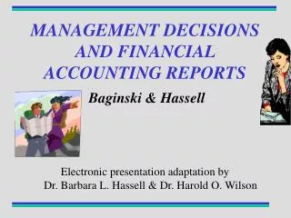 MANAGEMENT DECISIONS AND FINANCIAL ACCOUNTING REPORTS