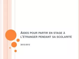 aides pour partir en stage l tranger pendant sa scolarit