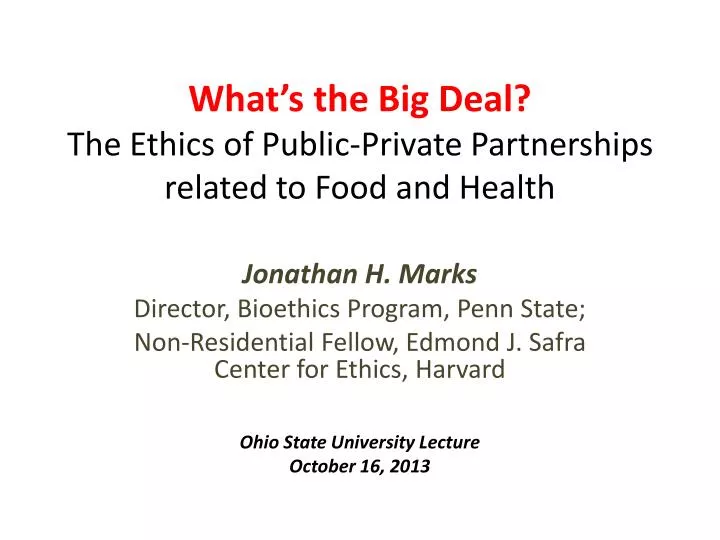 what s the big deal the ethics of public private partnerships related to food and health