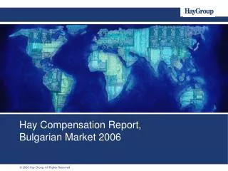 Hay Compensation Report, Bulgarian Market 2006