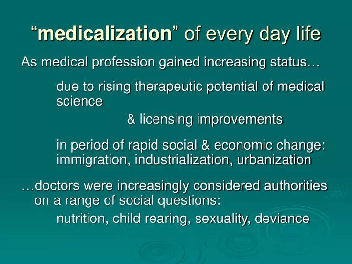 medicalization of every day life
