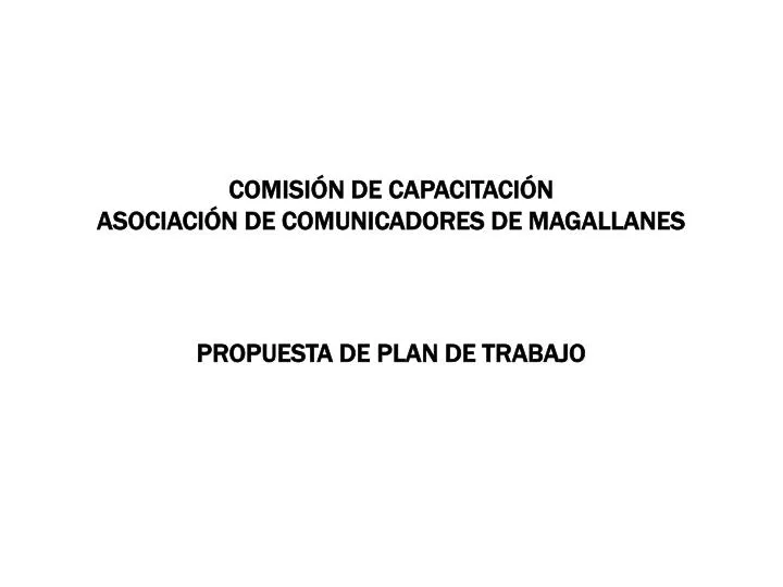 comisi n de capacitaci n asociaci n de comunicadores de magallanes