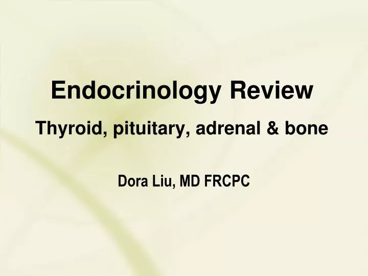 endocrinology review thyroid pituitary adrenal bone