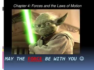 may the FORCE be with you ?