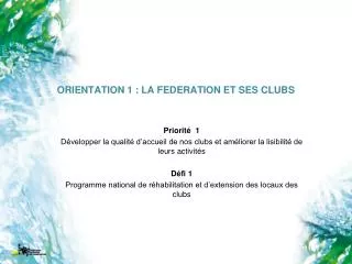 orientation 1 la federation et ses clubs