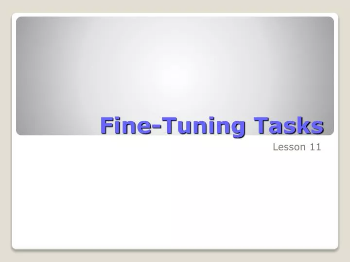 fine tuning tasks