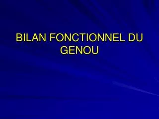 bilan fonctionnel du genou