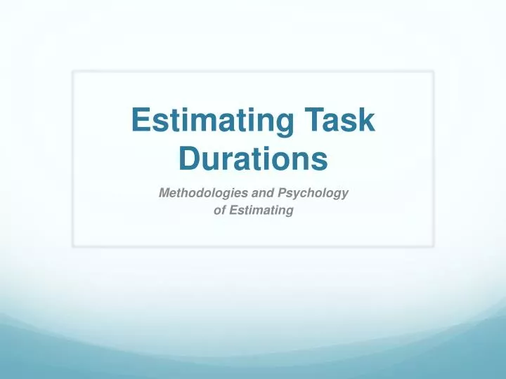 estimating task durations