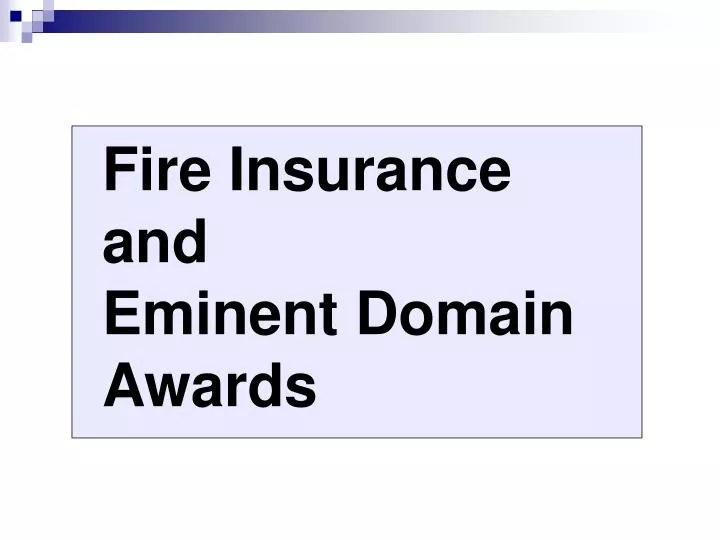 fire insurance and eminent domain awards