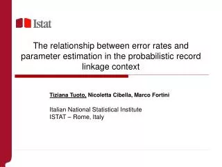 Tiziana Tuoto, Nicoletta Cibella, Marco Fortini Italian National Statistical Institute