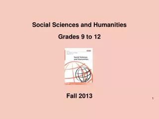 Social Sciences and Humanities Grades 9 to 12 Fall 2013