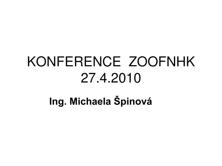 konference zoofnhk 27 4 2010