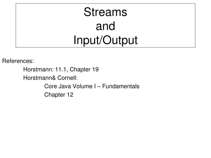 streams and input output