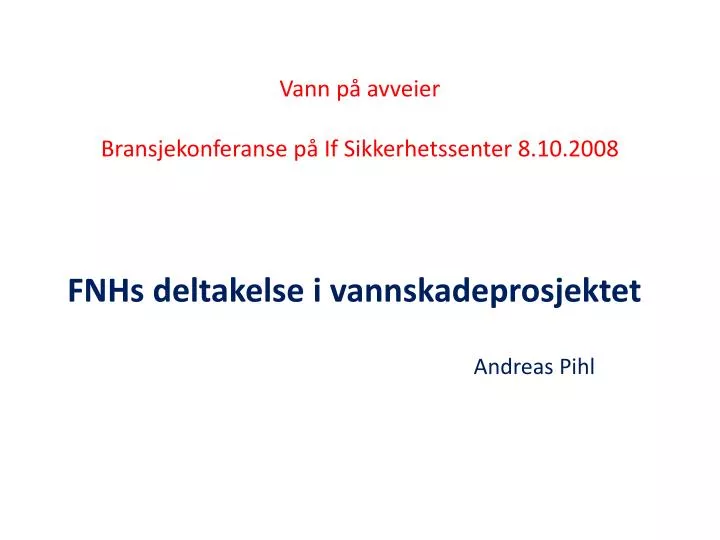 vann p avveier bransjekonferanse p if sikkerhetssenter 8 10 2008