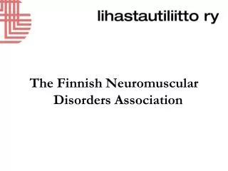 The Finnish Neuromuscular Disorders Association