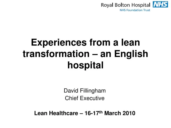 experiences from a lean transformation an english hospital