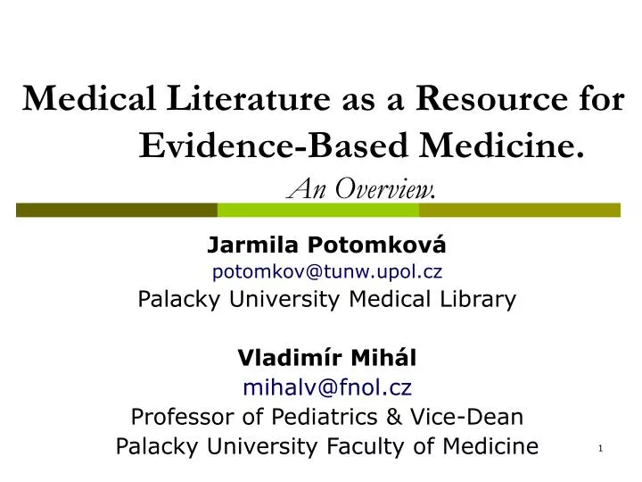 medical literature as a resource for evidence based medicine an overview