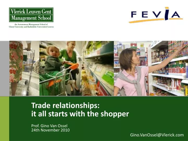 trade relationships it all starts with the shopper