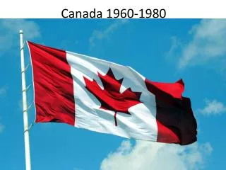 Canada 1960-1980