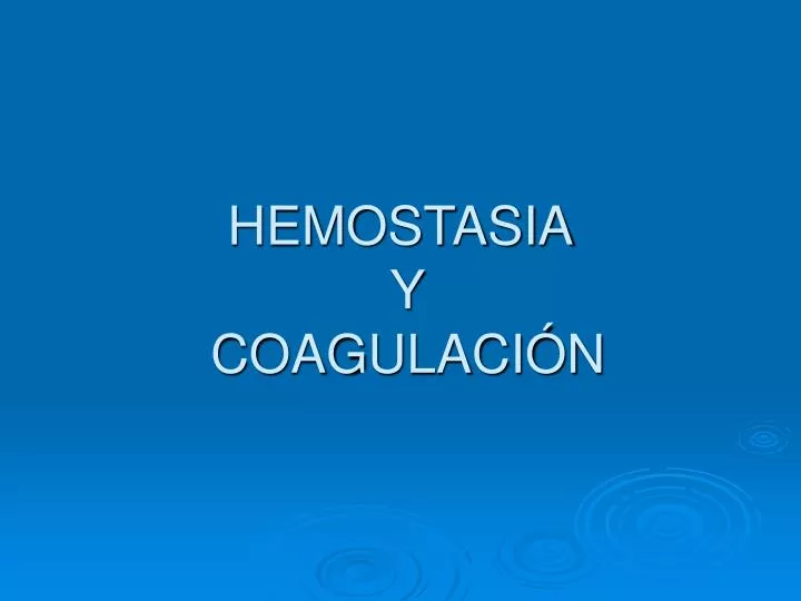 hemostasia y coagulaci n