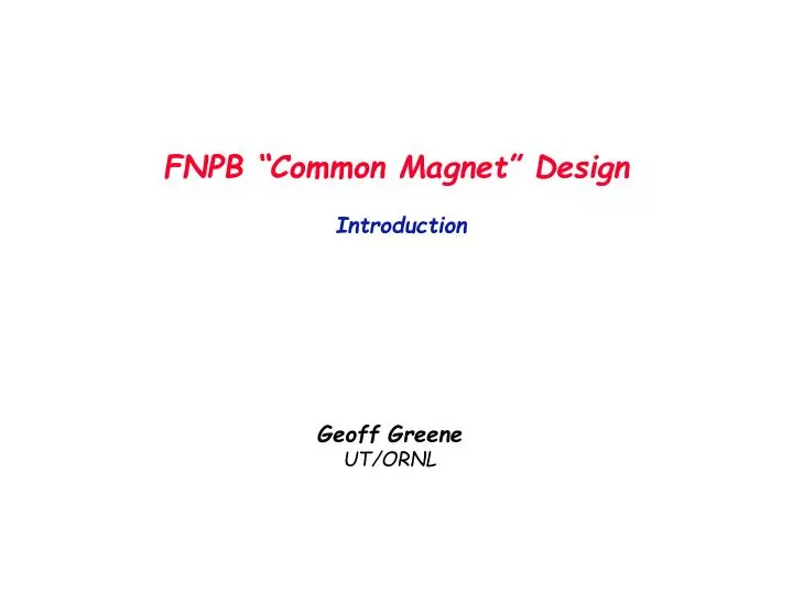 fnpb common magnet design introduction