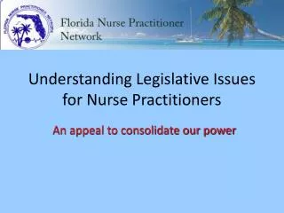 Understanding Legislative Issues for Nurse Practitioners