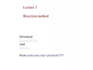 Lecture 3 Bisection method