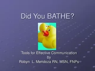Did You BATHE?
